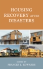 Image for Housing Recovery after Disasters