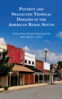 Image for Poverty and Neglected Tropical Diseases in the American Rural South