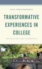 Image for Transformative experiences in college  : connections and community