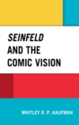 Image for Seinfeld and the Comic Vision