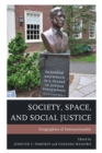 Image for Society, space, and social justice  : geographies of intersectionality