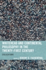 Image for Whitehead and continental philosophy in the twenty-first century  : dislocations