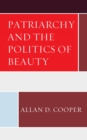 Image for Patriarchy and the Politics of Beauty