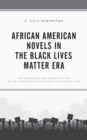 Image for African American novels in the Black Lives Matter era  : transgressive performativity of black vulnerability as praxis in everyday life