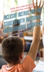Image for Inclusive instruction for students with emotional and behavioral disorders  : pulling back the curtain