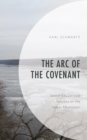 Image for The arc of the covenant  : Jewish educational success on the upper Mississippi