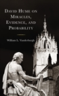 Image for David Hume on Miracles, Evidence, and Probability