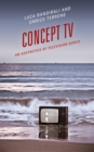 Image for Concept TV  : an aesthetics of television series