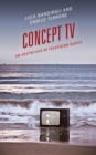 Image for Concept TV: an aesthetics of television series