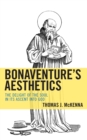 Image for Bonaventure&#39;s aesthetics  : the delight of the soul in its ascent into God