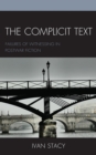 Image for The Complicit Text: Failures of Witnessing in Postwar Fiction