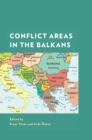 Image for Conflict Areas in the Balkans