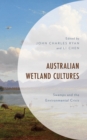 Image for Australian wetland cultures  : swamps and the environmental crisis