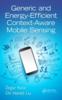 Image for Generic and energy-efficient context-aware mobile sensing