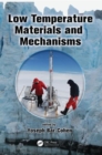 Image for Low Temperature Materials and Mechanisms