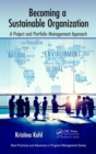 Image for Becoming a sustainable organization  : a project and portfolio management approach