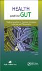 Image for Health and the gut the emerging role of intestinal microbiota in disease and therapeutics