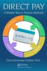 Image for Direct pay  : a simpler way to practice medicine