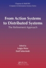 Image for From action systems to distributed systems  : the refinement approach