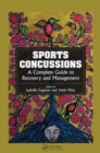Image for Sports concussions continuum  : a complete guide to recovery and management