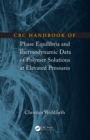 Image for CRC handbook of phase equilibria and thermodynamic data of polymer solutions at elevated pressures