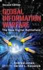 Image for Global information warfare: the new digital battlefield.