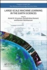 Image for Large-Scale Machine Learning in the Earth Sciences