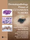 Image for Dermatopathology Primer of Cutaneous Tumors