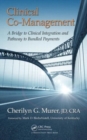 Image for Clinical co-management  : a bridge to clinical integration and pathway to bundled payments