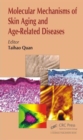 Image for Molecular Mechanisms of Skin Aging and Age-Related Diseases