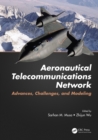 Image for Aeronautical telecommunications network: advances, challenges, and modeling