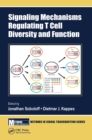 Image for Signalling mechanisms regulating T cell diversity and function