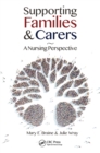 Image for Supporting families and carers: a nursing perspective