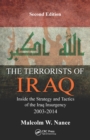 Image for The terrorists of Iraq: inside the strategy and tactics of the Iraq insurgency 2003-2014