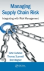 Image for Managing Supply Chain Risk : Integrating with Risk Management