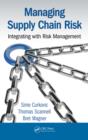 Image for Managing supply chain risk: integrating with risk management