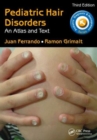 Image for Pediatric hair disorders  : an atlas and text