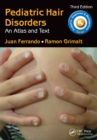 Image for Pediatric hair disorders: an atlas and text