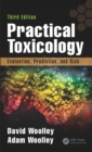 Image for Practical Toxicology: Evaluation, Prediction, and Risk, Third Edition