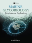 Image for Marine glycobiology: principles and applications