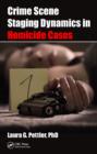 Image for Crime scene staging dynamics in homicide cases