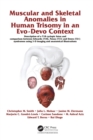 Image for Muscular and skeletal anomalies in human trisomy in an evo-devo context  : description of a T18 cyclopic fetus and comparison between Edwards (T18), Patau (T13) and Down (T21) syndromes using 3-D ima
