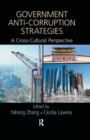 Image for Government anti-corruption strategies: a cross-cultural perspective
