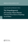 Image for The etiopathogenesis of coronary heart disease: a heretical theory based on morphology