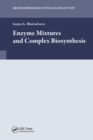 Image for Enzyme mixtures and complex biosynthesis