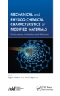 Image for Mechanical and physico-chemical characteristics of modified materials: performance evaluation and selection