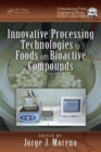 Image for Innovative Processing Technologies for Foods with Bioactive Compounds