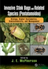 Image for Invasive stink bugs and related species (pentatomoidea): biology, higher systematics, semiochemistry, and management
