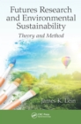 Image for Futures research and environmental sustainability: theory and method
