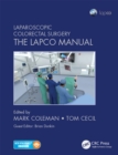 Image for Laparoscopic colorectal surgery: the lapco manual : a training manual for laparoscopic surgery